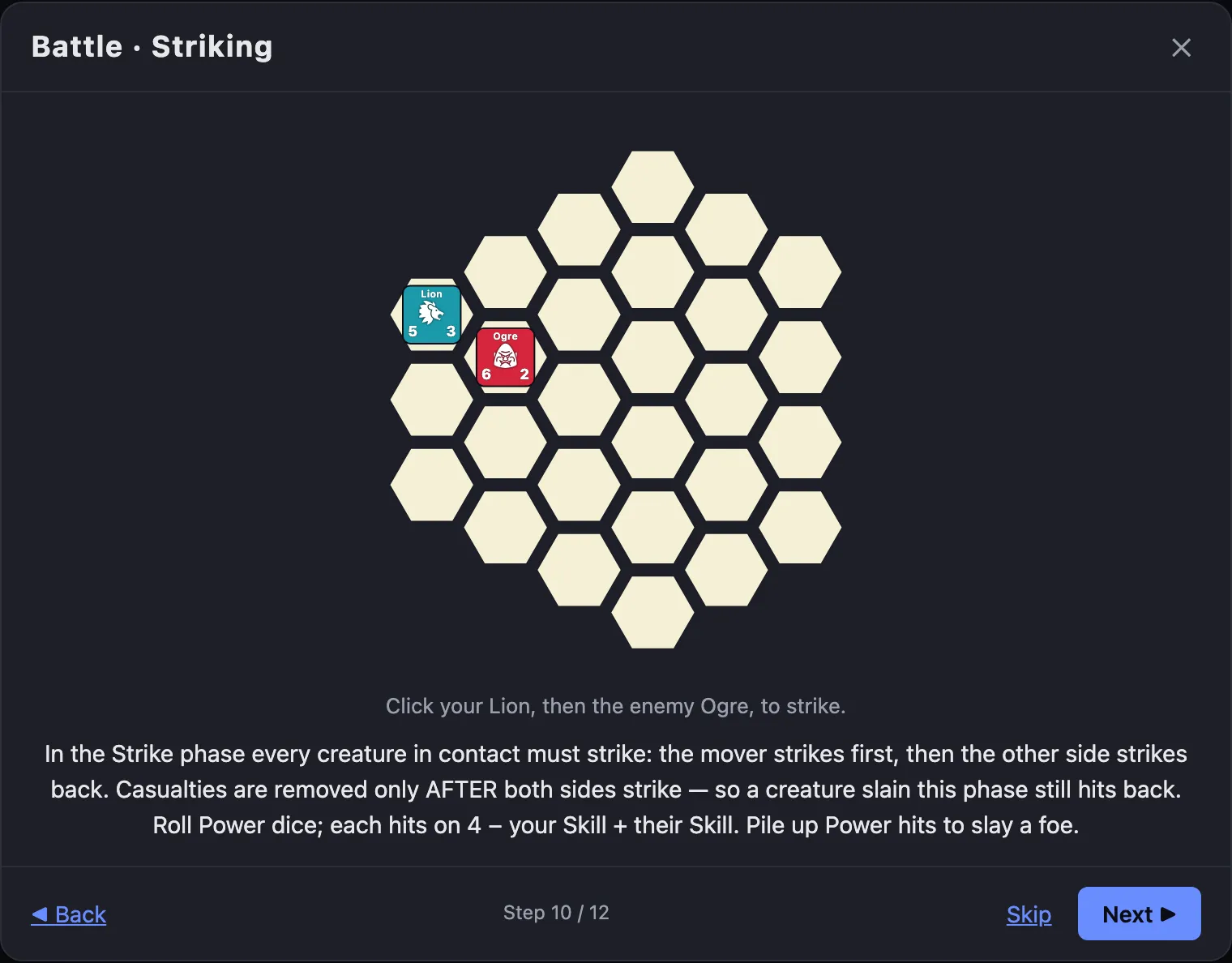 Two creatures in contact on the 27-hex battle arena.